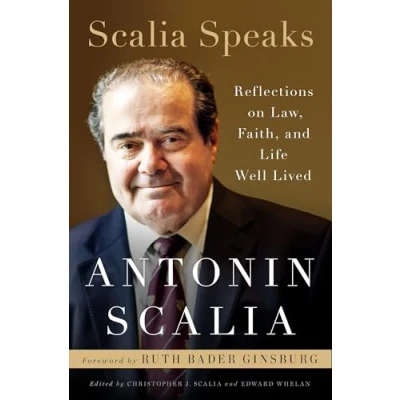 Abbildung von Scalia Speaks: Reflections on Law, Faith, and Life Well Lived