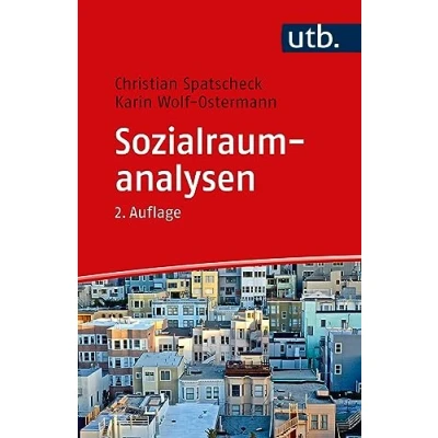 Abbildung von Sozialraumanalysen: Ein Arbeitsbuch für soziale, gesundheits und bildungsbezogene Dienste
