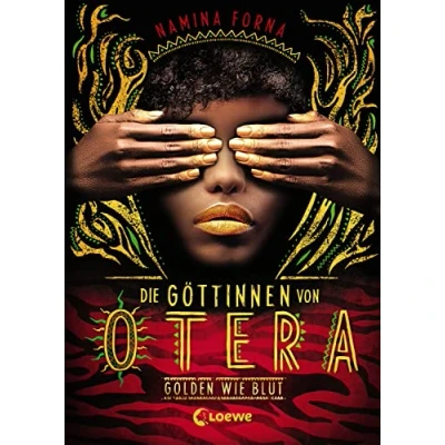 Abbildung von Die Göttinnen von Otera (Band 1) Golden wie Blut: Der New York Times Bestseller