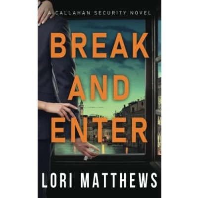 Abbildung von Break and Enter: Callahan Security Book 1 (Callahan Series, Band 1)