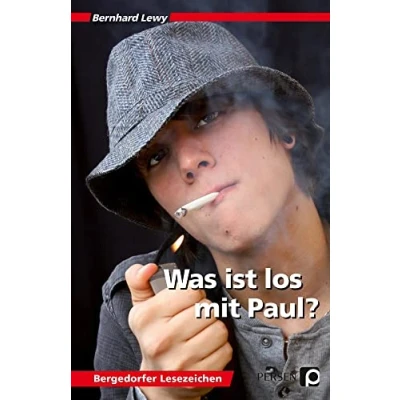 Abbildung von Was ist los mit Paul?: (7. bis 9. Klasse) (Bergedorfer Lesezeichen)