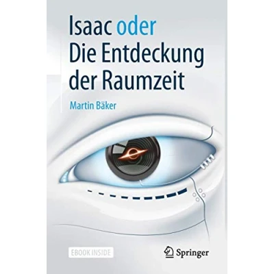 Abbildung von Isaac oder Die Entdeckung der Raumzeit: Mit E Book