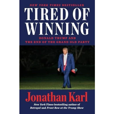 Abbildung von Tired of Winning: Donald Trump and the End Grand Old Party