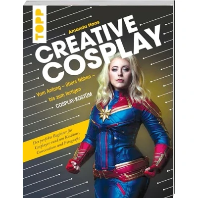 Abbildung von Creative Cosplay: Vom Anfang übers Nähen bis zum fertigen Cosplay