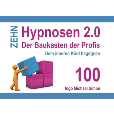 Abbildung von Zehn Hypnosen 2.0 Band 100: Dem inneren Kind begegnen