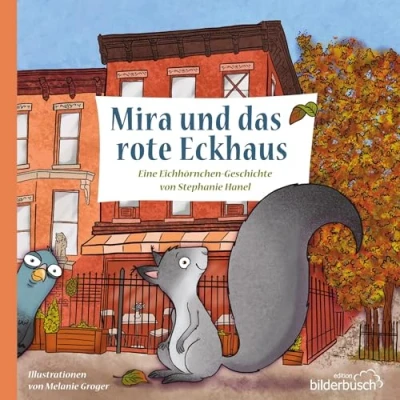 Abbildung von Mira und das rote Eckhaus: Eine Eichhörnchen Geschichte