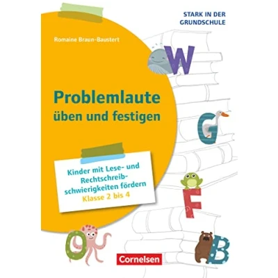 Abbildung von Stark in der Grundschule Deutsch Klasse 2 4: Problemlaute üben und festigen Kinder mit Lese Rechtschreibschwierigkeiten fördern Buch Kopiervorlagen