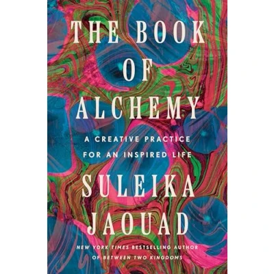Abbildung von The Book of Alchemy: A Creative Practice for an Inspired Life