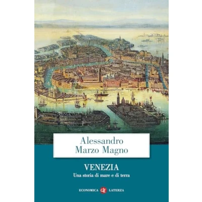 Abbildung von Venezia. Una storia di mare e terra (Economica Laterza)