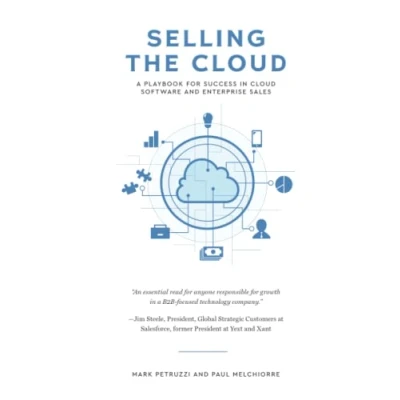 Abbildung von Selling the Cloud: A Playbook for Success in Cloud Software and Enterprise Sales