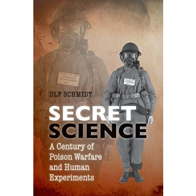 Abbildung von Secret Science: A Century of Poison Warfare and Human Experiments