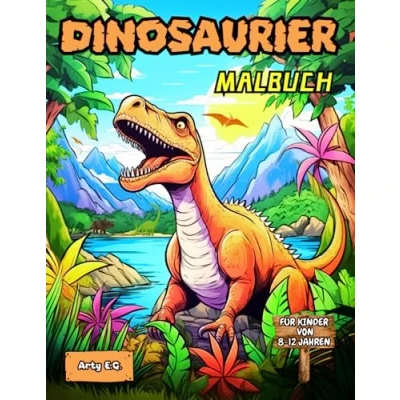 Abbildung von Dinosaurier Malbuch: für Kinder von 8 12 Jahren Ein großes Malbuch mit T Rex, Velociraptoren, Triceratops, Stegosaurus, Brachiosaurus, Pterodactylus und mehr!