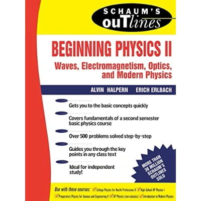 Abbildung von Beginning Physics Ii: Waves, Electromagnetism, Optics And Modern (Schaum&#039;s Outlines)