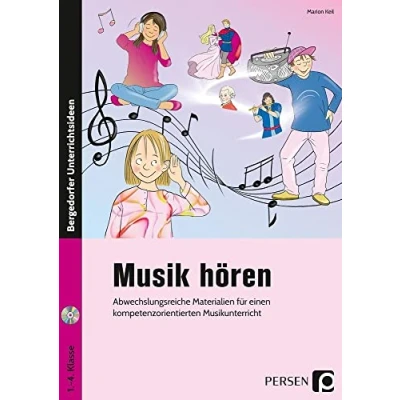 Abbildung von Musik hören: Abwechslungsreiche Materialien für einen kompetenzorientierten Musikunterricht (1. bis 4. Klasse)