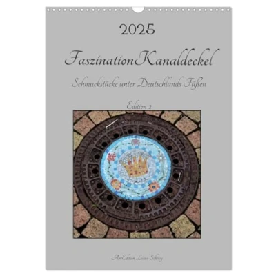 Abbildung von Faszination Kanaldeckel (Wandkalender 2025 DIN A3 hoch), CALVENDO Monatskalender