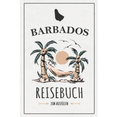 Abbildung von Reisebuch Barbados: Kleines Urlaubstagebuch und Reisetagebuch zum Ausfüllen / Barbados Urlaub, Wandern, Segeln Tauchen Insel Tagebuch Reise Karibik Souvenir Geschenk