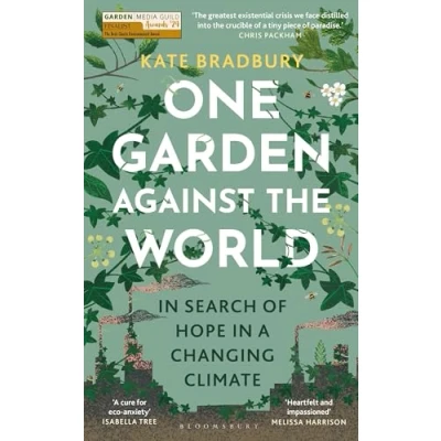Abbildung von One Garden Against the World: in Search of Hope a Changing Climate