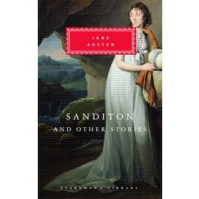 Abbildung von Sanditon And Other Stories: Jane Austen (Everyman&#039;s Library CLASSICS)