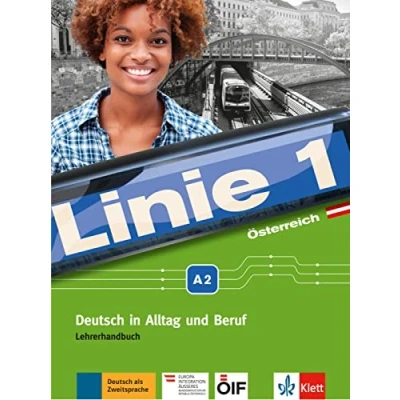 Abbildung von Linie 1 Österreich A2: Deutsch in Alltag und Beruf. Lehrerhandbuch mit Audio CDs Video DVD (Linie Österreich: Beruf plus Werte Orientierungsmodule)