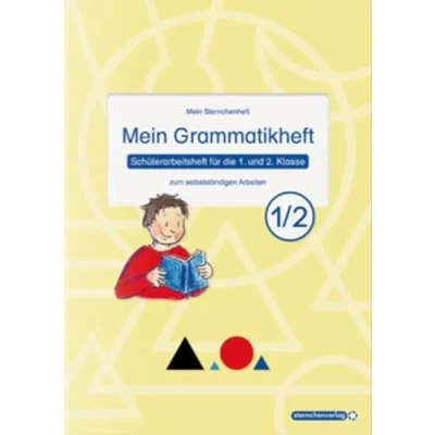 Abbildung von Mein Grammatikheft 1/2 für die 1. und 2. Klasse: Sternchenheft zum selbstständigen Arbeiten