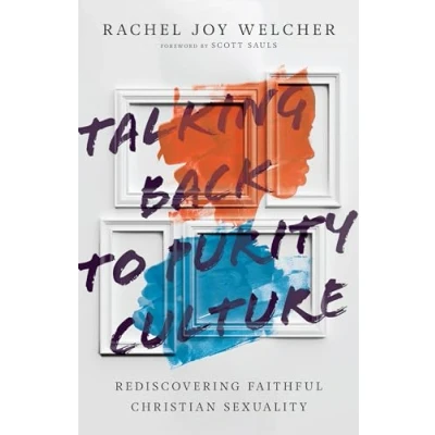 Abbildung von Talking Back to Purity Culture: Rediscovering Faithful Christian Sexuality