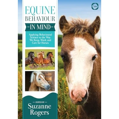 Abbildung von Equine Behaviour in Mind: Applying Behavioural Science to the Way We Keep, Work and Care for Horses
