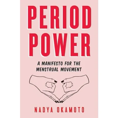 Abbildung von Period Power: A Manifesto for the Menstrual Movement
