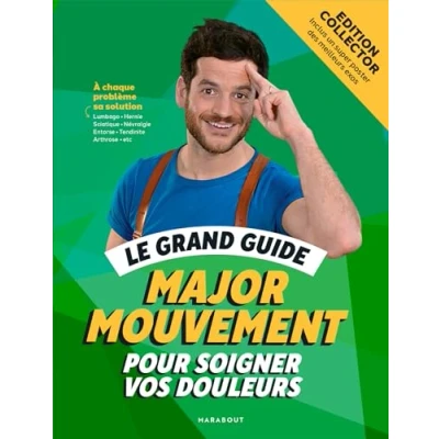 Abbildung von Le grand guide Major Mouvement pour soigner vos douleurs Edition luxe cartonnée avec jaquette/post: Inclus un poster des meilleurs exos