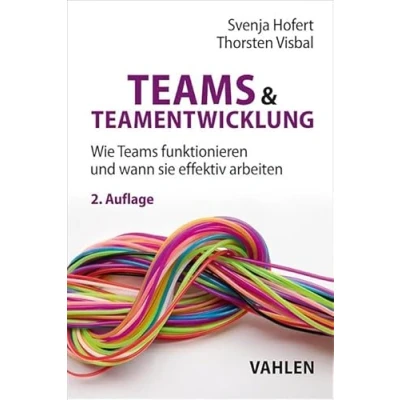 Abbildung von Teams &amp; Teamentwicklung: Wie funktionieren und wann sie effektiv arbeiten