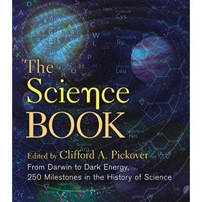 Abbildung von the Science Book: From Darwin to Dark Energy, 250 Milestones in History of (Union Square &amp; Co. Milestones)