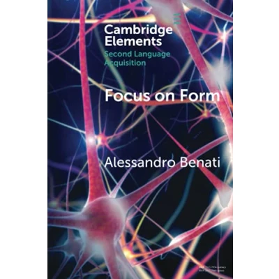 Abbildung von Focus on Form (Cambridge Elements: Elements in Second Language Acquisition)