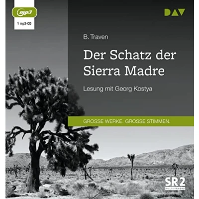 Abbildung von der Schatz Sierra Madre: Lesung mit Georg Kostya (1 mp3 CD)