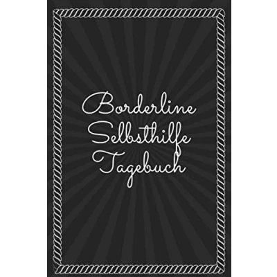 Abbildung von Borderline Selbsthilfe Tagebuch: Stimmungstagebuch zum Ausfüllen für Borderliner Stimmungsbuch zur Unterstützung bei der Therapie und