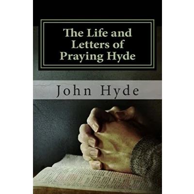 Abbildung von The Life and Letters of Praying Hyde