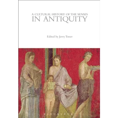 Abbildung von Cultural History of the Senses in Antiquity, A (The Histories Series)