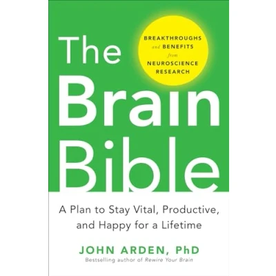 Abbildung von The Brain Bible: How to Stay Vital, Productive, and Happy for a Lifetime