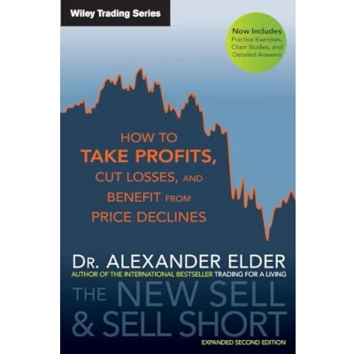 Abbildung von The New Sell and Short: How To Take Profits, Cut Losses, Benefit From Price Declines (Wiley Trading)