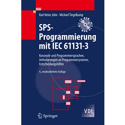 Abbildung von SPS Programmierung mit IEC 61131 3: Konzepte und Programmiersprachen, Anforderungen an Programmiersysteme, Entscheidungshilfen (VDI Buch)