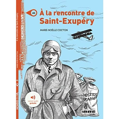 Abbildung von A la rencontre de Saint Exupery Livre + MP3: A1 (Mondes en VF)