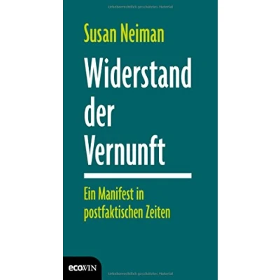 Abbildung von Widerstand der Vernunft: Ein Manifest in postfaktischen Zeiten