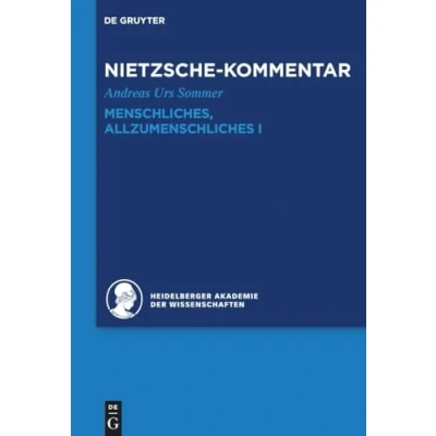 Abbildung von Kommentar zu Nietzsches &quot;Menschliches, Allzumenschliches&quot; I (Historischer und kritischer Friedrich Werken)