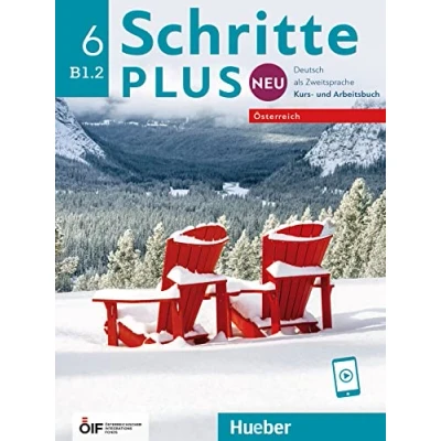 Abbildung von Schritte plus Neu 6 Österreich: Deutsch als Zweitsprache / Kursbuch und Arbeitsbuch mit Audios online (Schritte Österreich)