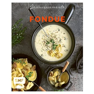Abbildung von Genussmomente: Fondue: Raffinierte Rezepte mit Fleisch, Fisch und vegetarisch Surf Turf Fondue, Shabu Shabu, Trüffel Fondue mehr ... im handlichen Format modernem Design)
