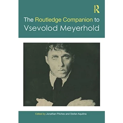 Abbildung von The Routledge Companion to Vsevolod Meyerhold (Routledge Theatre and Performance Companions)