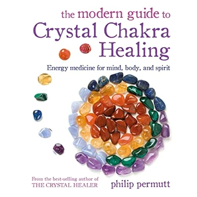 Abbildung von The Modern Guide to Crystal Chakra Healing: Energy Medicine for Mind, Body, and Spirit