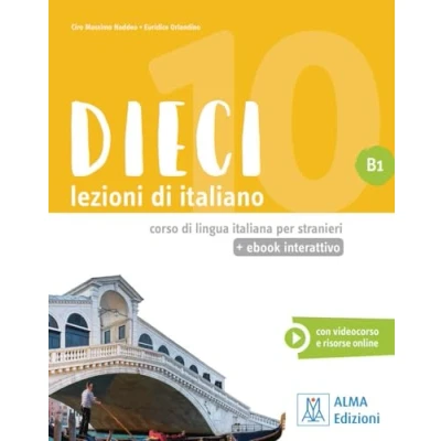 Abbildung von Dieci B1 einsprachige Ausgabe: lezioni di italiano / Kurs und Arbeitsbuch mit Code