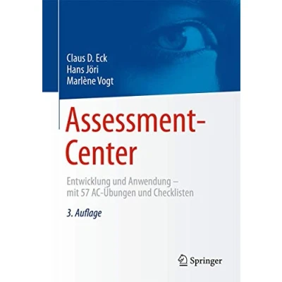 Abbildung von Assessment Center: Entwicklung und Anwendung mit 57 AC Übungen Checklisten