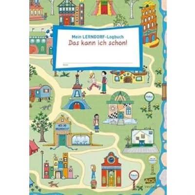 Abbildung von Mein LERNDORF Logbuch: Das kann ich schon!: Alle Kompetenzen im Überblick (1. bis 4. Klasse)