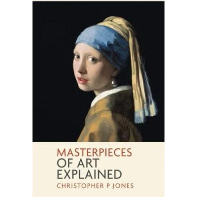 Abbildung von Masterpieces of Art Explained: Discover famous artworks and their finer details (Looking at Art)