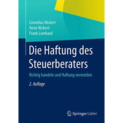 Abbildung von Die Haftung des Steuerberaters: Richtig handeln und vermeiden